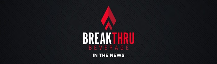 Breakthru Beverage in the news