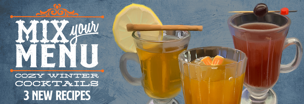 Mix Your Menu Cozy Winter Cocktails