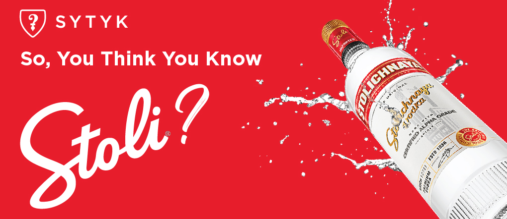 So, You Think You Know Stoli