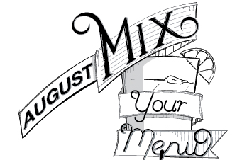 August Mix Your Menu